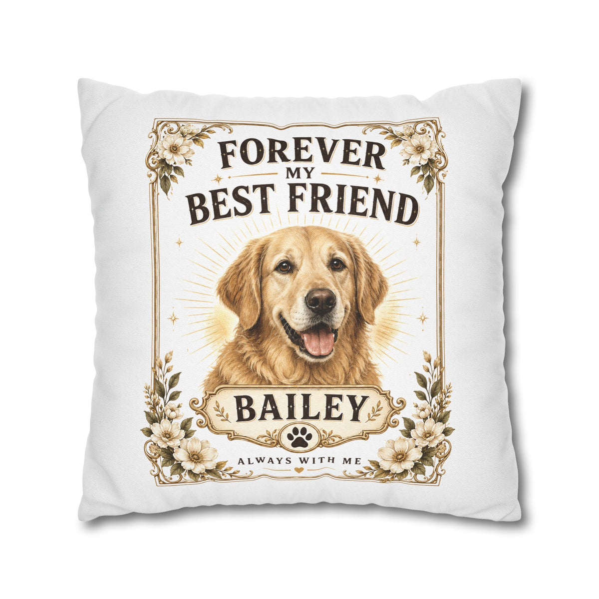 Forever My Best Friend Milo Bailey Dog Dad Mom Personalized Dog Pillow – Golden Retriever Memorial Cushion (Name: Bailey)