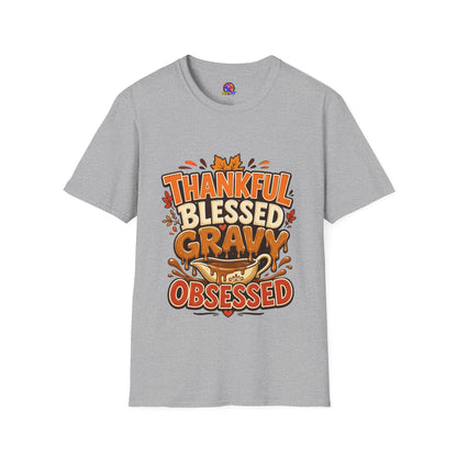 Thankful Blessed Gravy Obsessed T-Shirt — Thanksgiving Fall Turkey Dinner Tee