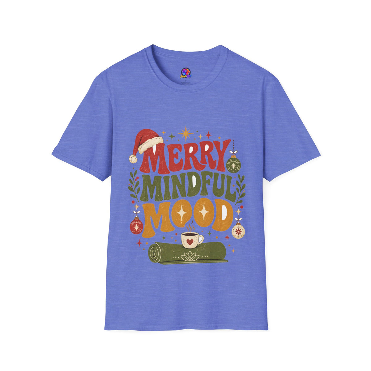 Merry Mindful Mood T-Shirt — Cozy Holiday Christmas Graphic Tee