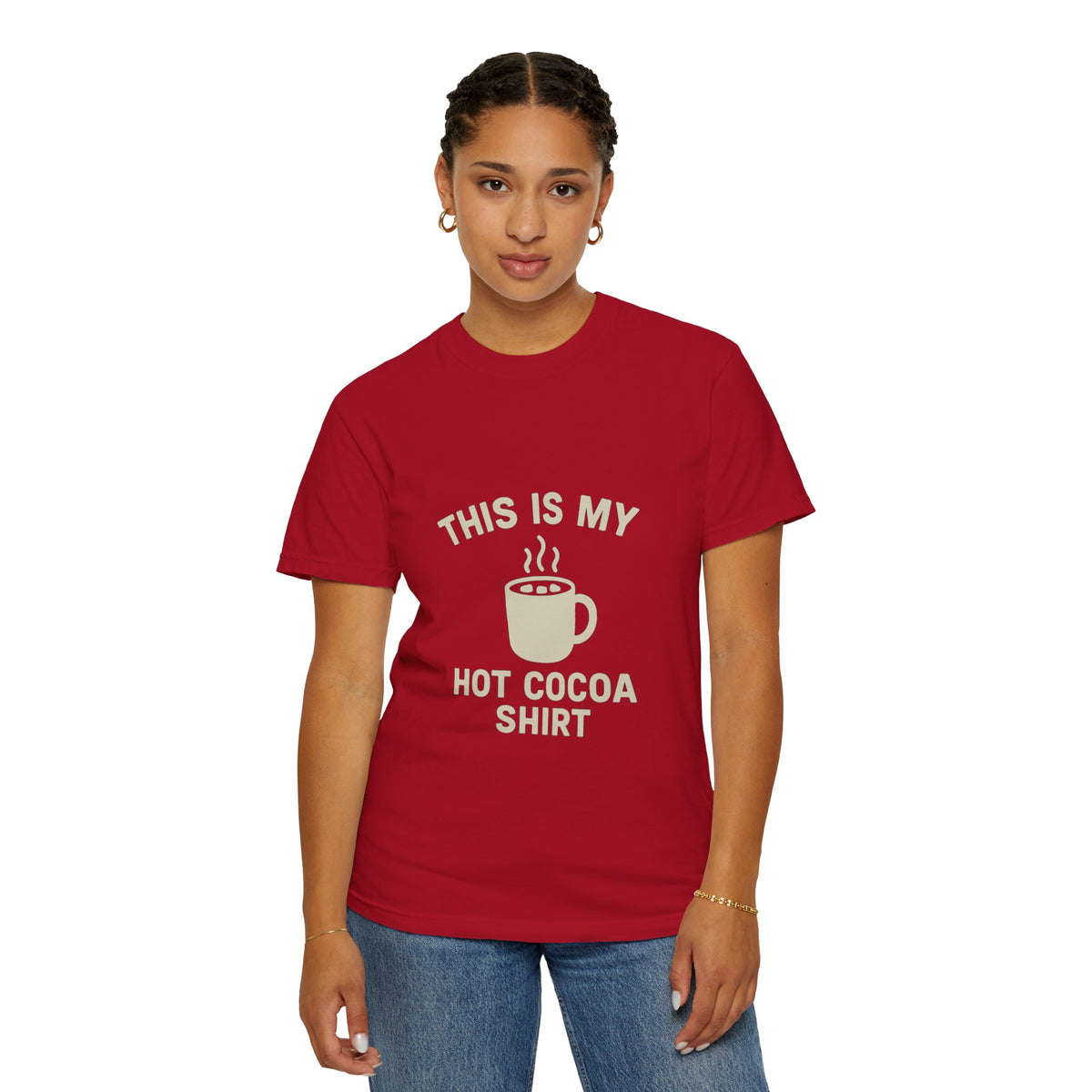 Hot Cocoa Shirt T-Shirt — "This Is My Hot Cocoa Shirt" Cozy Holiday Tee - Trending Now - October 2026