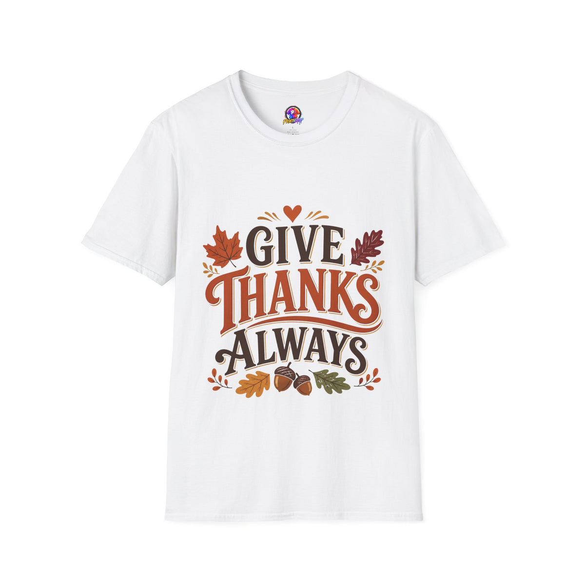 Thanksgiving T-Shirt Give Thanks Always Tee — Thanksgiving Fall Leaves Gratitude T-Shirt