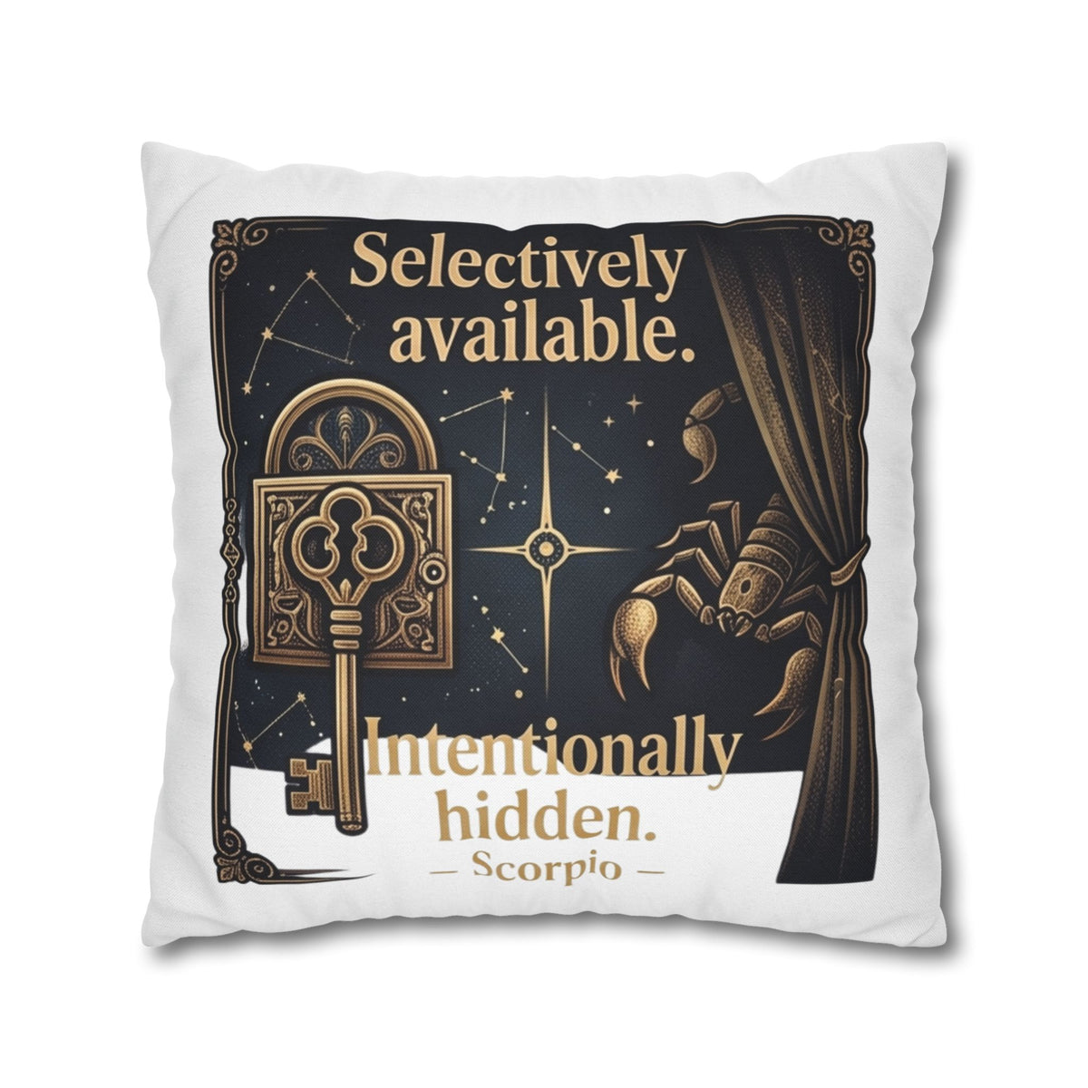 Scorpio Decorative Pillow pillowcase - "Selectively Available. Intentionally Hidden." Astrological Accent Pillow