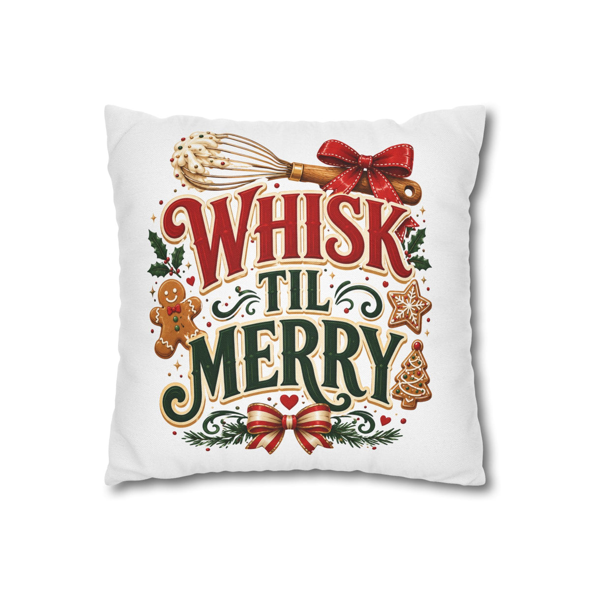 Christmas Whisk 'Til Merry Christmas Pillowcase Spun Square Pillowcase