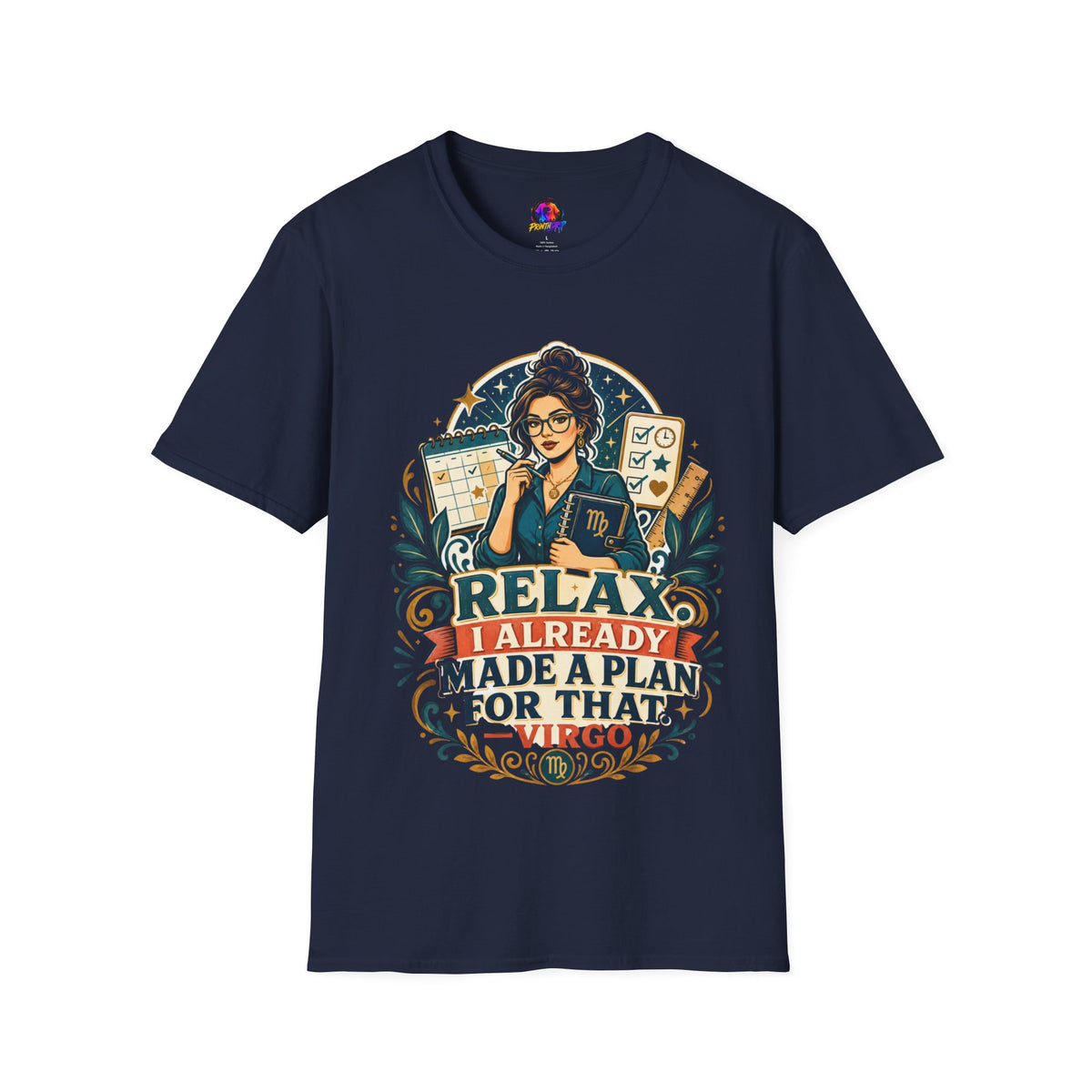 Virgo Planner T-Shirt — “Relax I Already Made A Plan For That” Astrological Tee