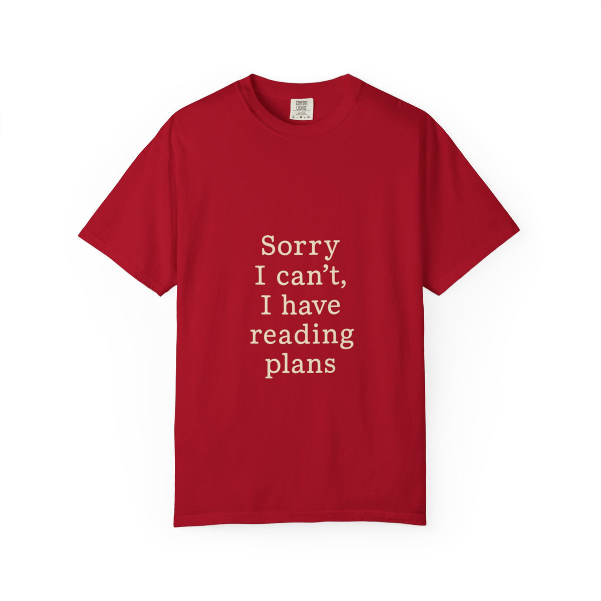 Reading Plans T-Shirt — "Sorry I Can't, I Have Reading Plans" Literary Tee - Trending Now - October 2026