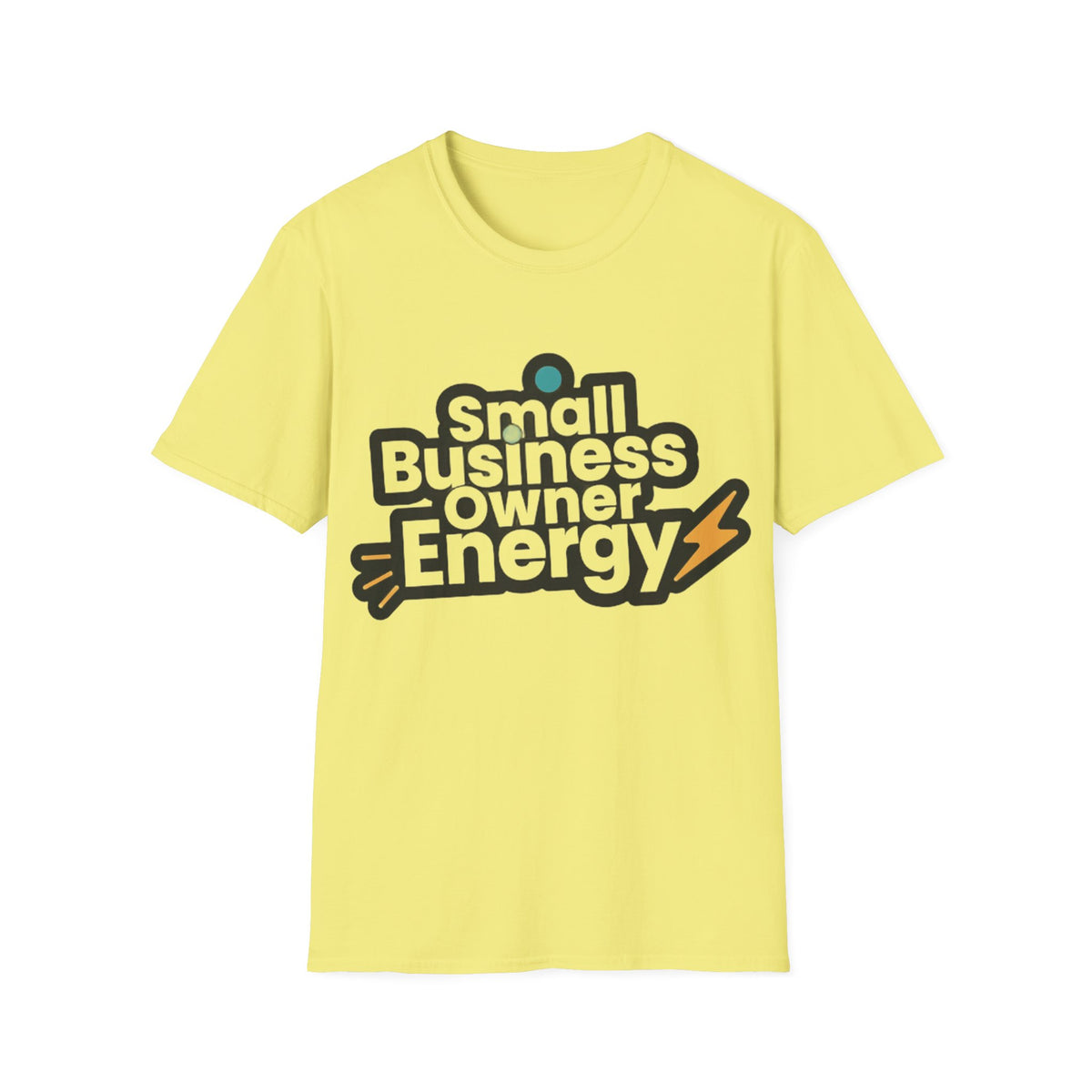 Small Business Owner Energy T-Shirt - Trending Now - August 2026