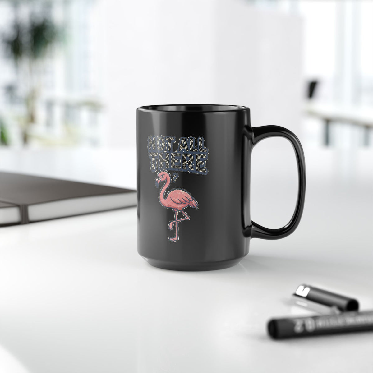Funny Flamingo Coffee Mug — "But You Smell Like Smoke" Black Ceramic Mug