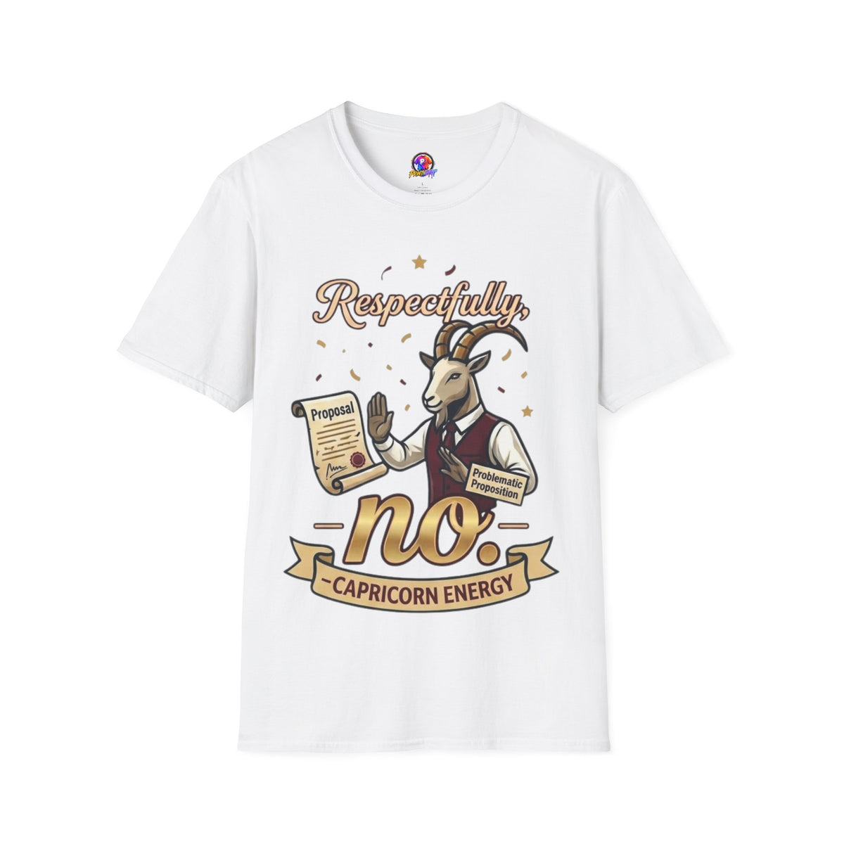 T-Shirt — "Respectfully, No" Capricorn Goat Proposal Funny Zodiac Tee