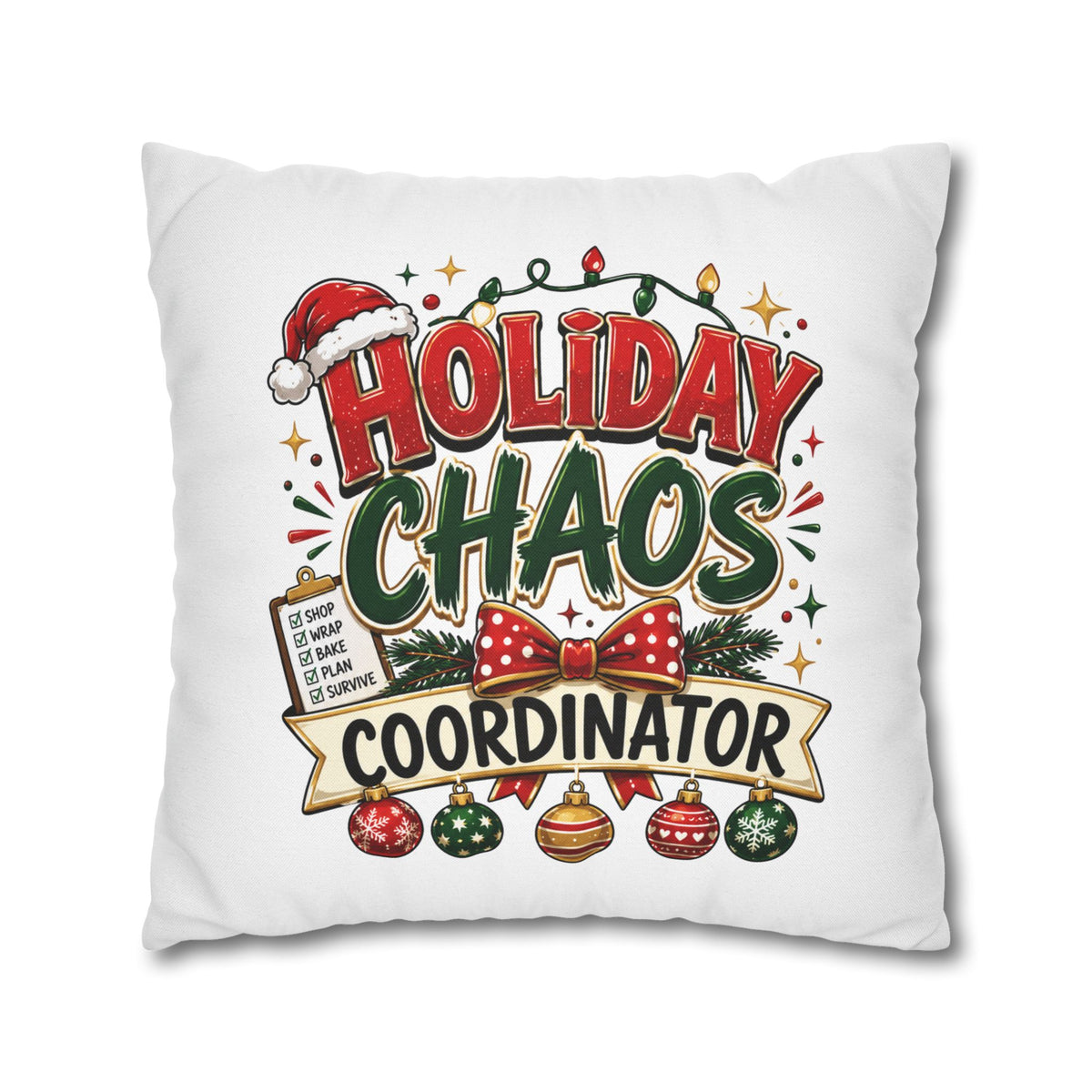 Christmas Holiday Chaos Coordinator Pillowcase — Funny Christmas Decorative Throw Pillow