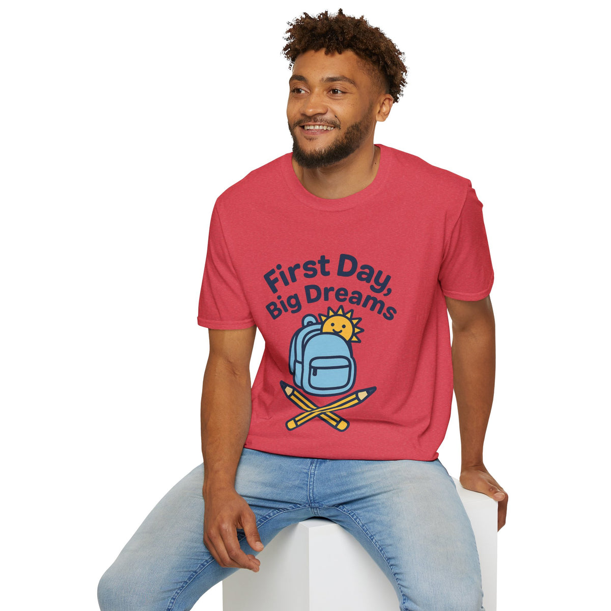 First Day Big Dreams T-Shirt — Cute Backpack & Pencil Back-to-School Tee - Trending Now - August 2026