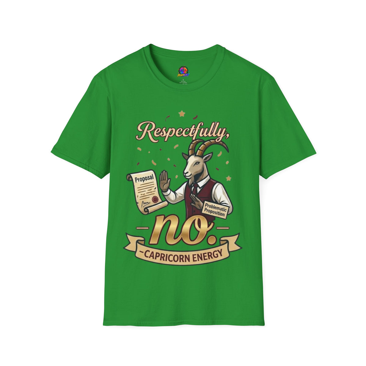 T-Shirt — "Respectfully, No" Capricorn Goat Proposal Funny Zodiac Tee