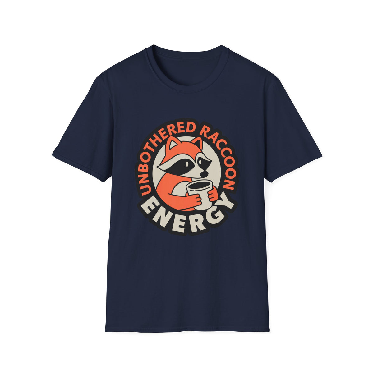 T-Shirt — Unbothered Raccoon Graphic Tee (Cozy Lazy Day Shirt) - Trending Now - August 2026