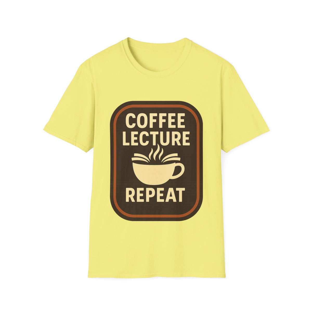 Coffee Lecture Repeat T‑Shirt — Funny Professor Coffee Tee for Teachers & Students - Trending Now - August 2026