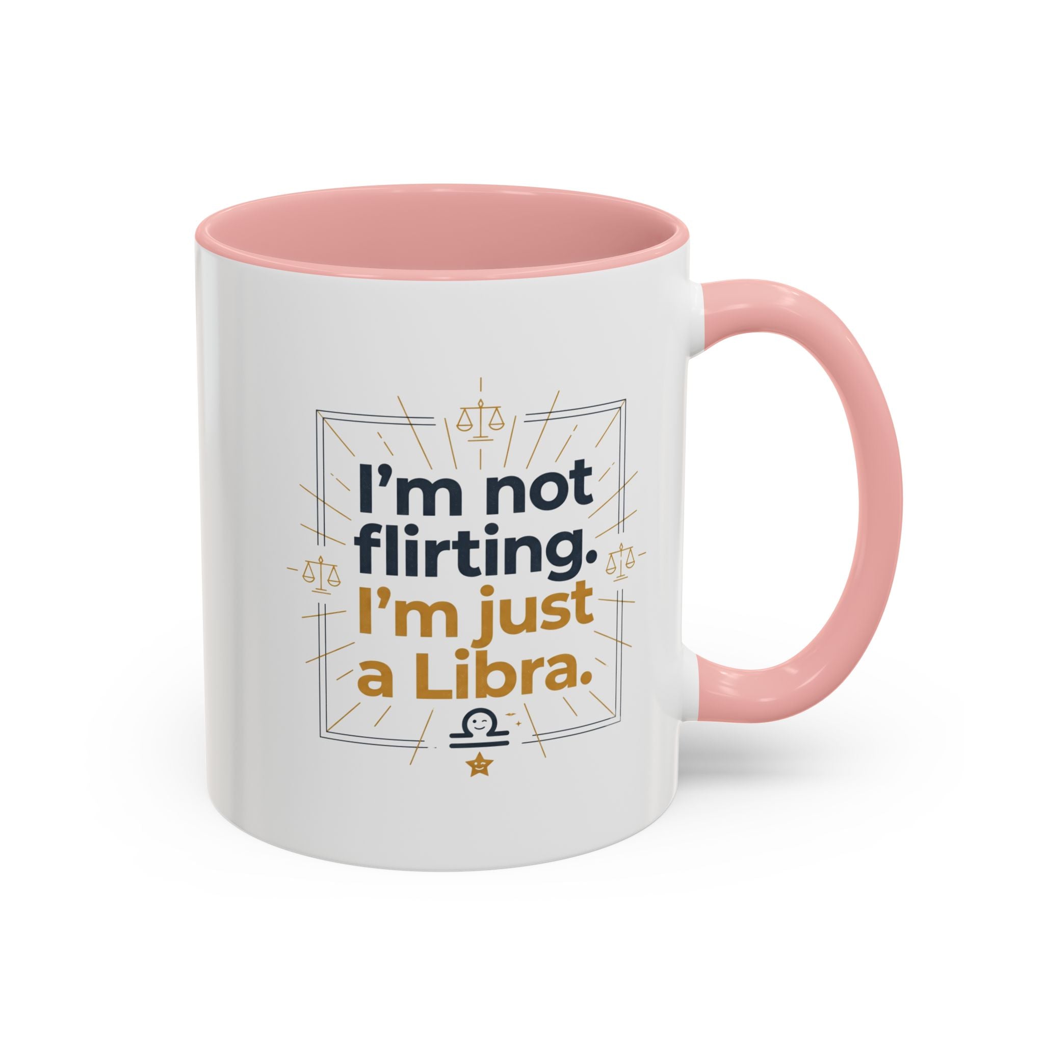 Libra Coffee Mug - "I'm Not Flirting, I'm Just a Libra" Accent Mug