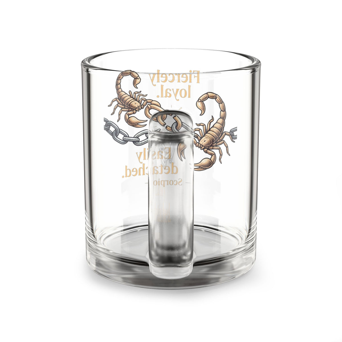 Scorpio Glass Mug 10oz — Fiercely Loyal, Easily Detached Zodiac Coffee Cup