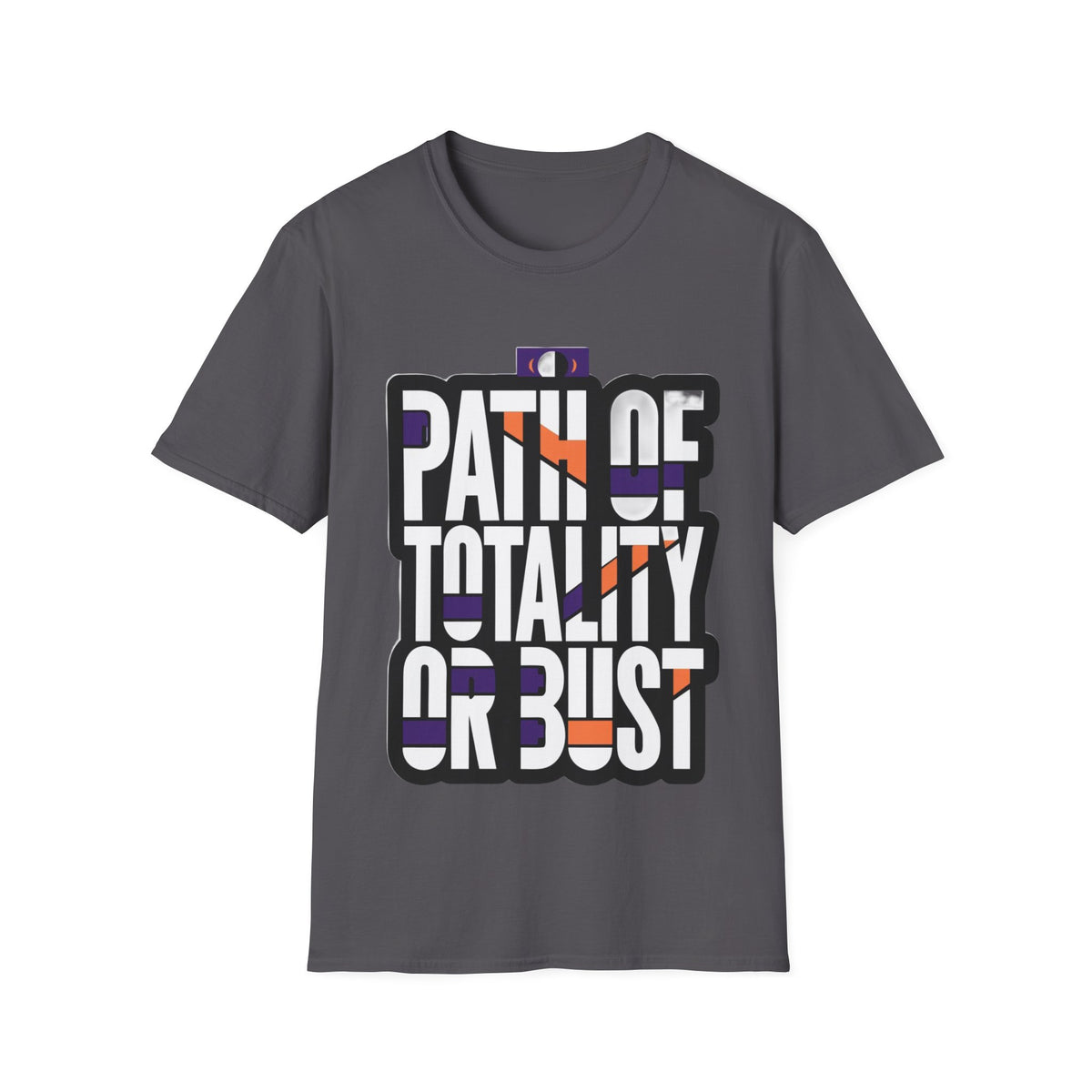 Path Of Totality Or Bust T-Shirt (Design 02) - Trending Now - August 2026