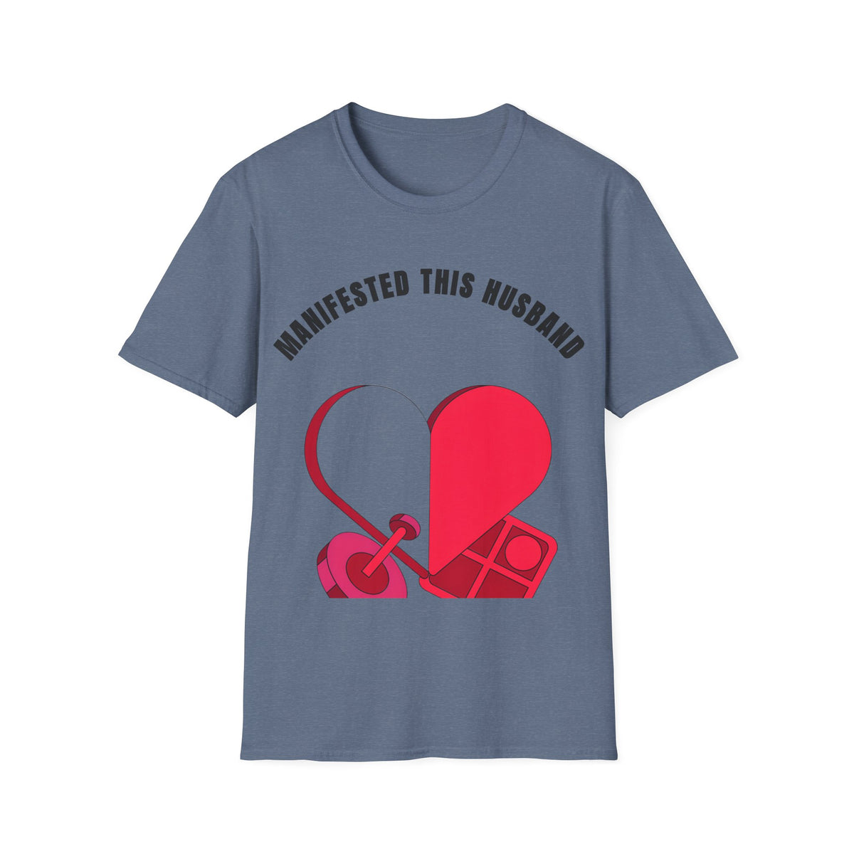 T-Shirt — "Manifested This Husband" Heart Graphic - Trending Now - September 2026