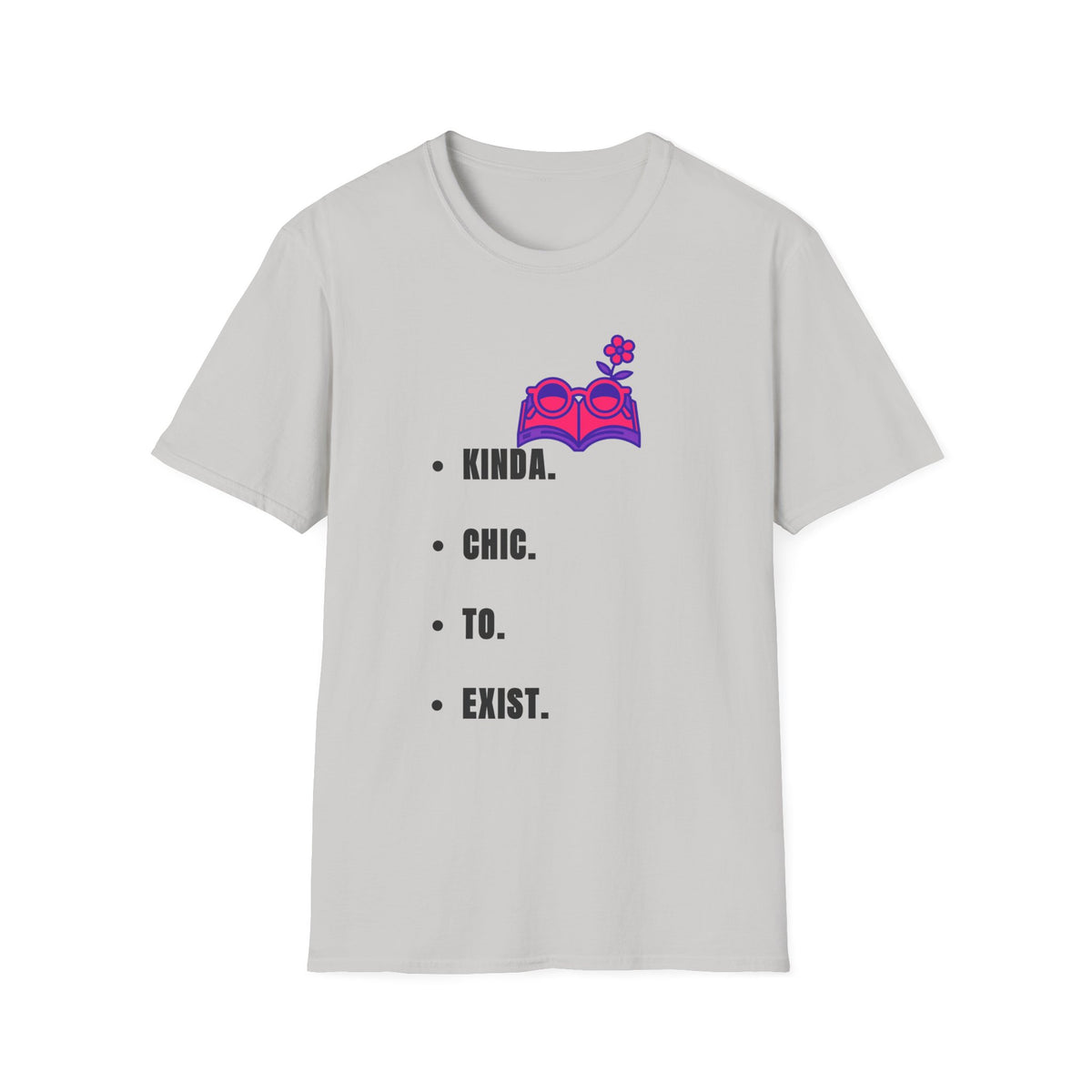 T-Shirt — "Kinda. Chill. To. Exist." Minimal Book & Flower Graphic Tee - Trending Now - September 2026