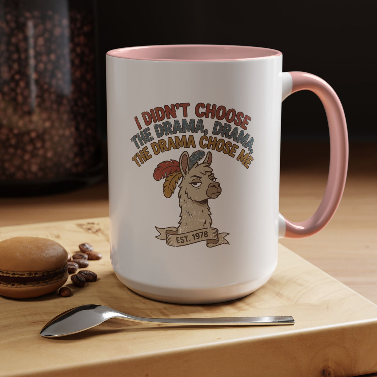 Funny And Witty "The Drama Chose Me" Accent Coffee Mug (11, 15oz)