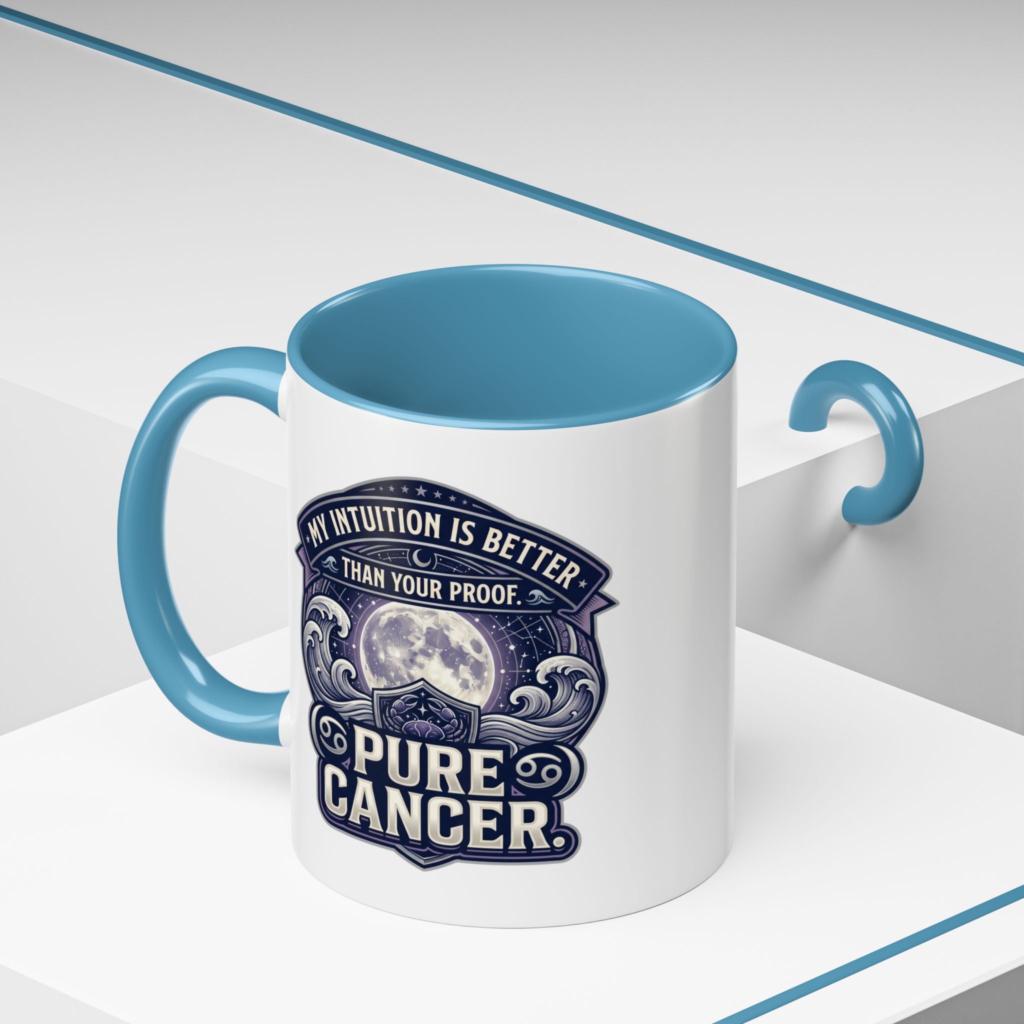 Accent Coffee Mug — 'My Intuition Is Better Than Your Proof' Pure Cancer Novelty Mug (11/15oz)