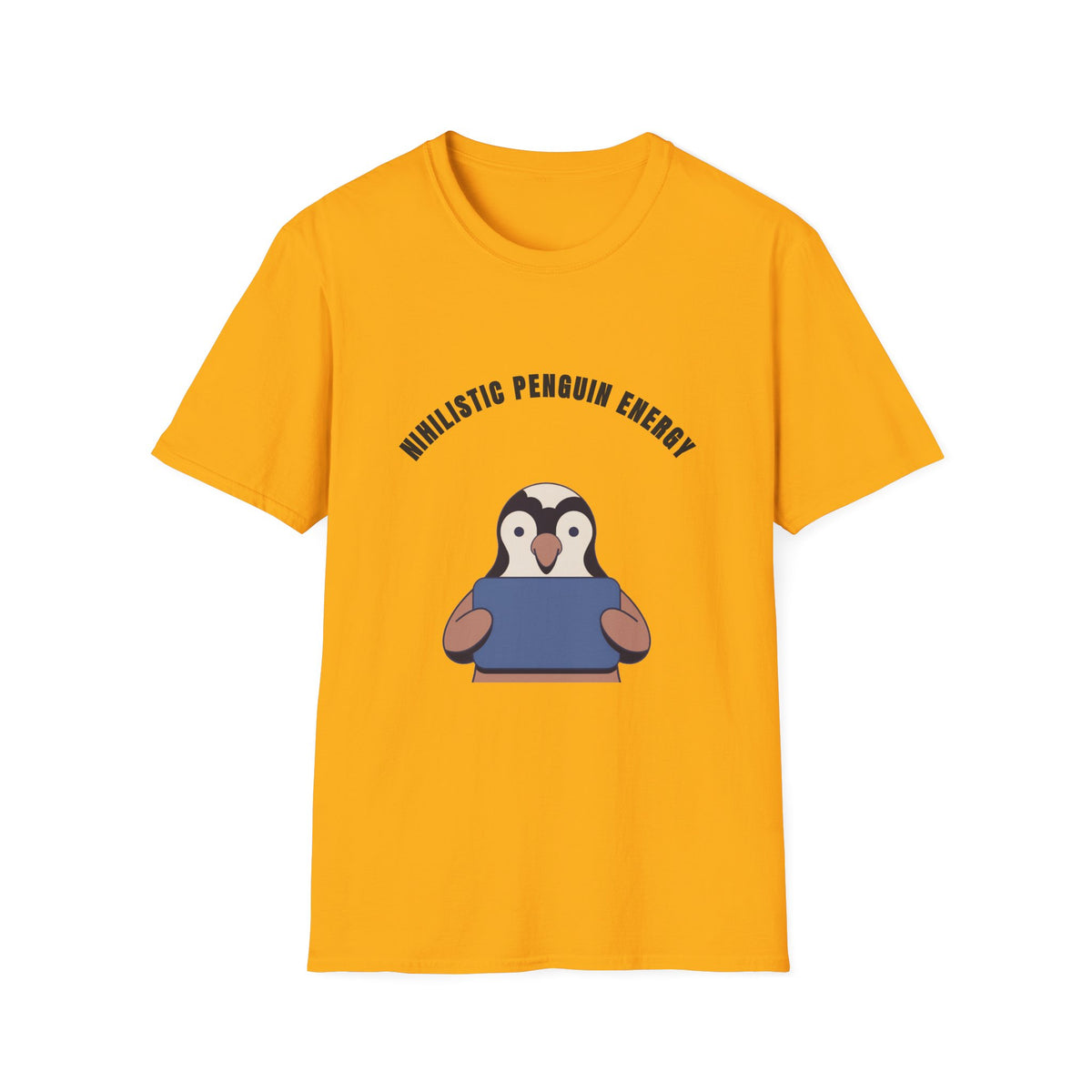 Nihilistic Penguin Energy T-Shirt — Cute Sarcastic Graphic Tee - Trending Now - September 2026