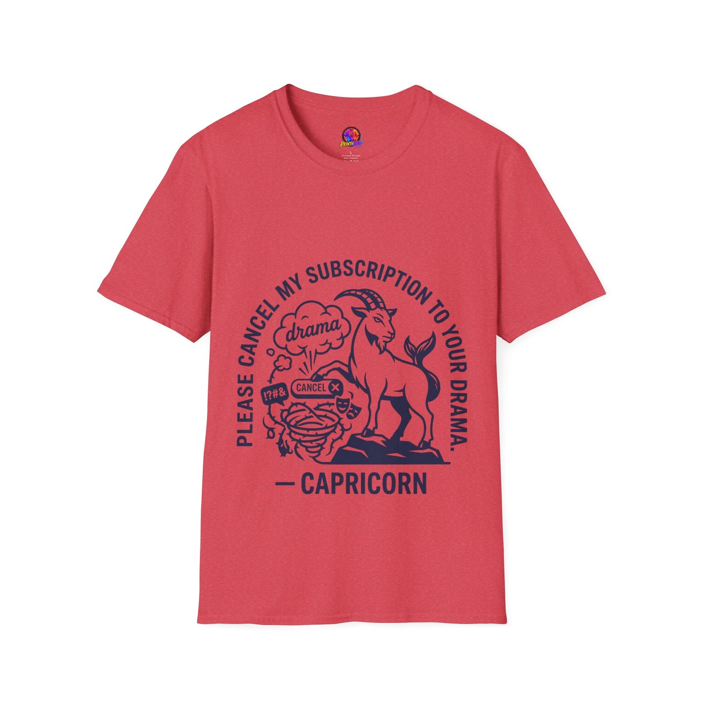 Capricorn Zodiac Tee — "Cancel My Subscription to Your Drama" Horoscope Shirt