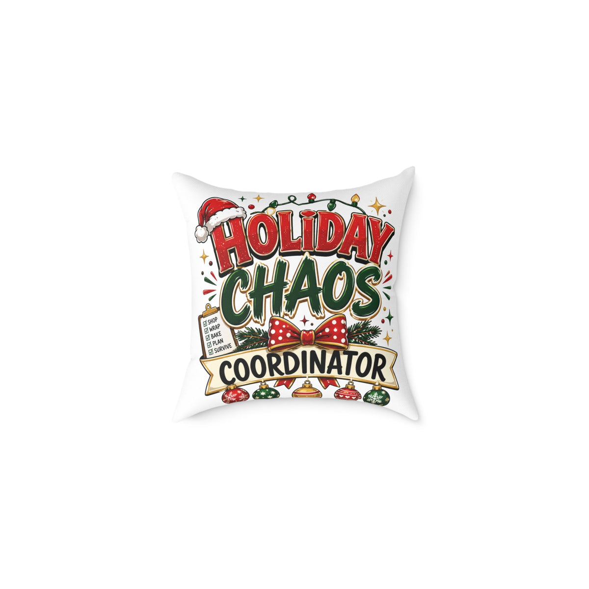 Christmas Holiday Chaos Coordinator Pillow