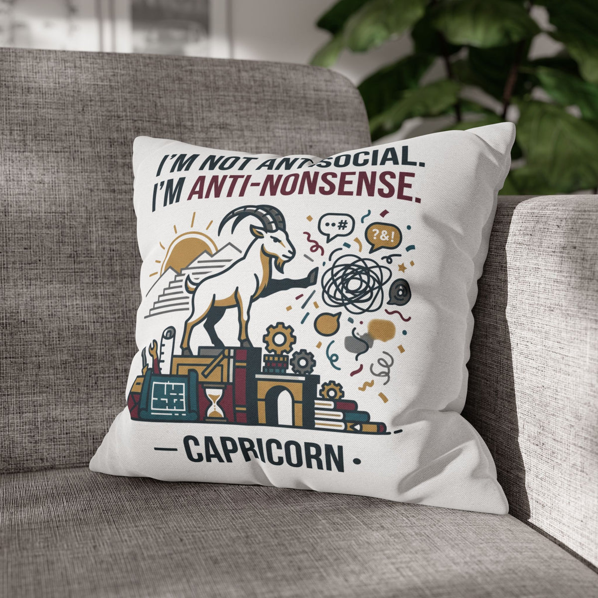 Capricorn Pillowcase — "I’m Not Antisocial, I’m Anti-Nonsense" Zodiac Decor