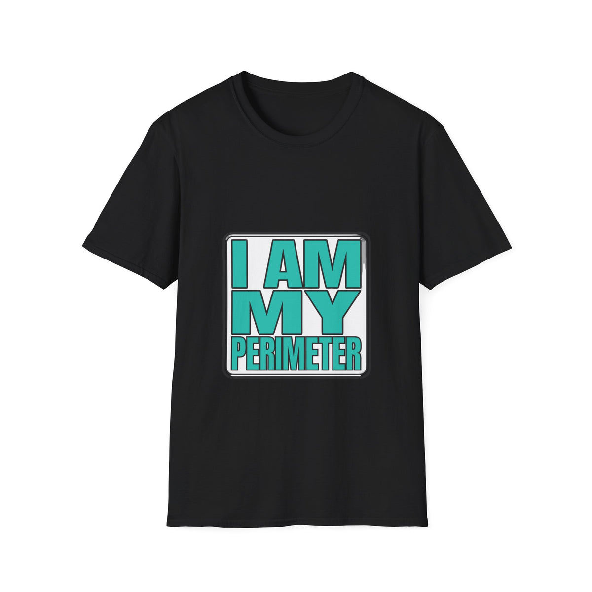 I Am My Perimeter Teal Block Badge T-Shirt - Minimalist Graphic Quote Tee - Trending Now - September 2026