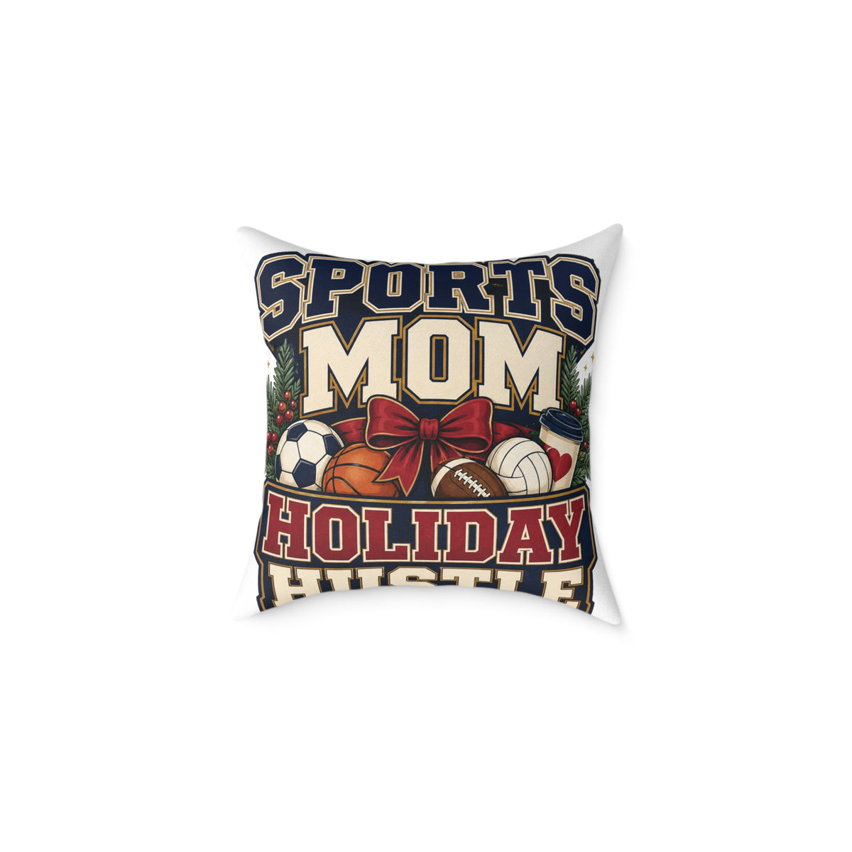Holiday Sports Mom Modern Day Christmas Pillow — "Sports Mom Holiday Hustle" Decorative Throw Pillow