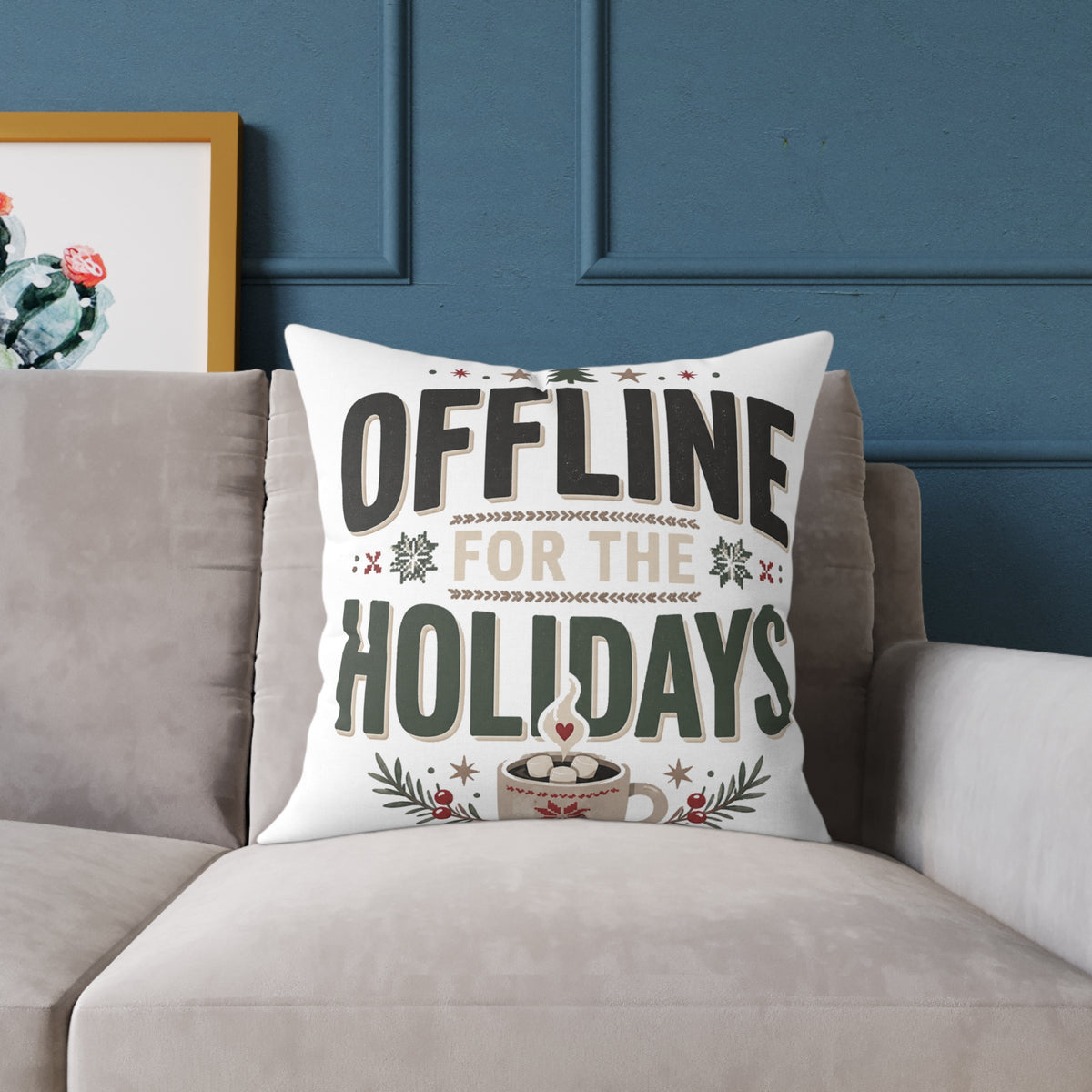 Christmas Offline for the Holidays Square Pillow — Cozy Christmas Decor Cushion