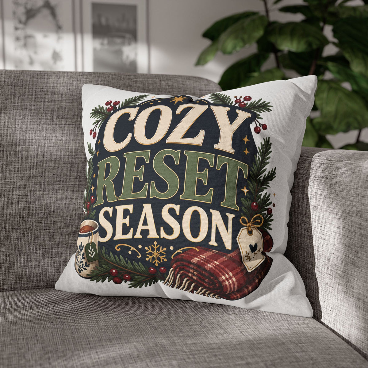 Cozy Reset Season Decorative Pillowcase – Holiday Winter Throw Pillow Cover Modern Day Christmas