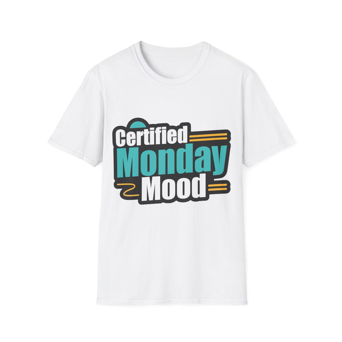 Certified Monday Mood T-Shirt - Trending Now - August 2026