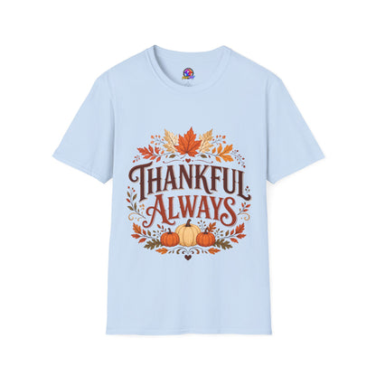Thankful Always T-Shirt — Autumn Leaves & Pumpkins Thanksgiving Tee