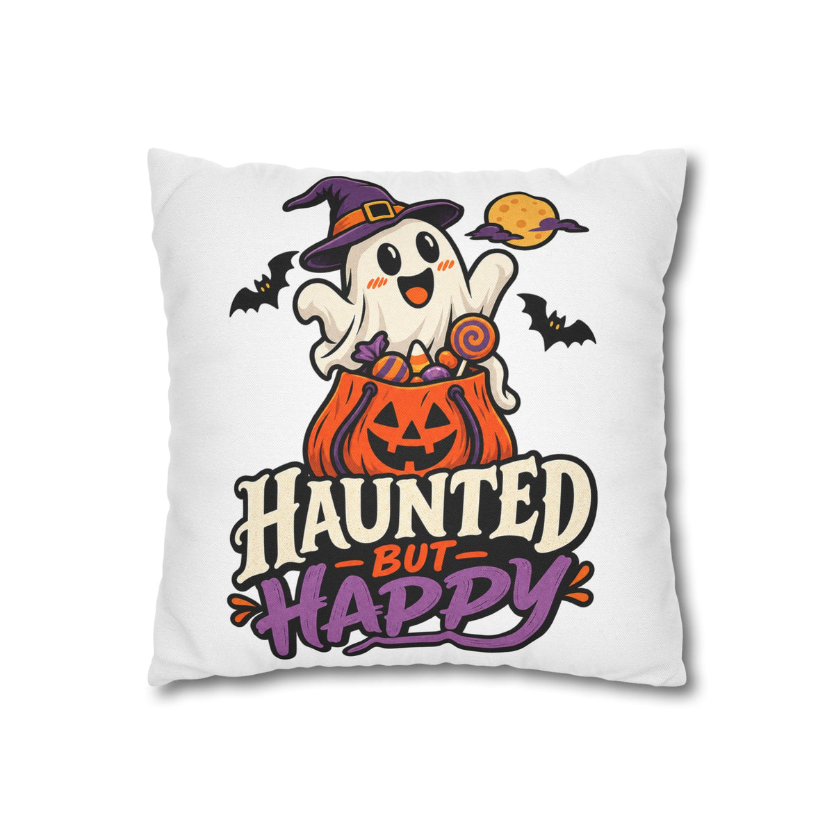 Haunted But Happy Halloween Pillowcase