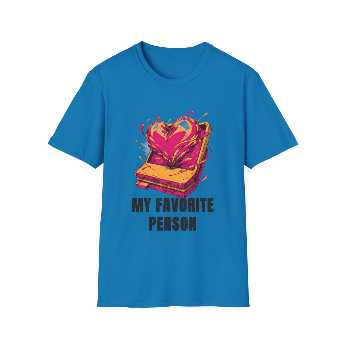 T‑Shirt — "My Favorite Person" Toasted Heart Graphic Tee (Valentine’s Day Gift) - Trending Now - August 2026