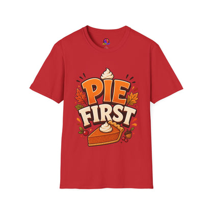 Pie First T-Shirt — Funny Thanksgiving Pumpkin Pie Graphic Tee