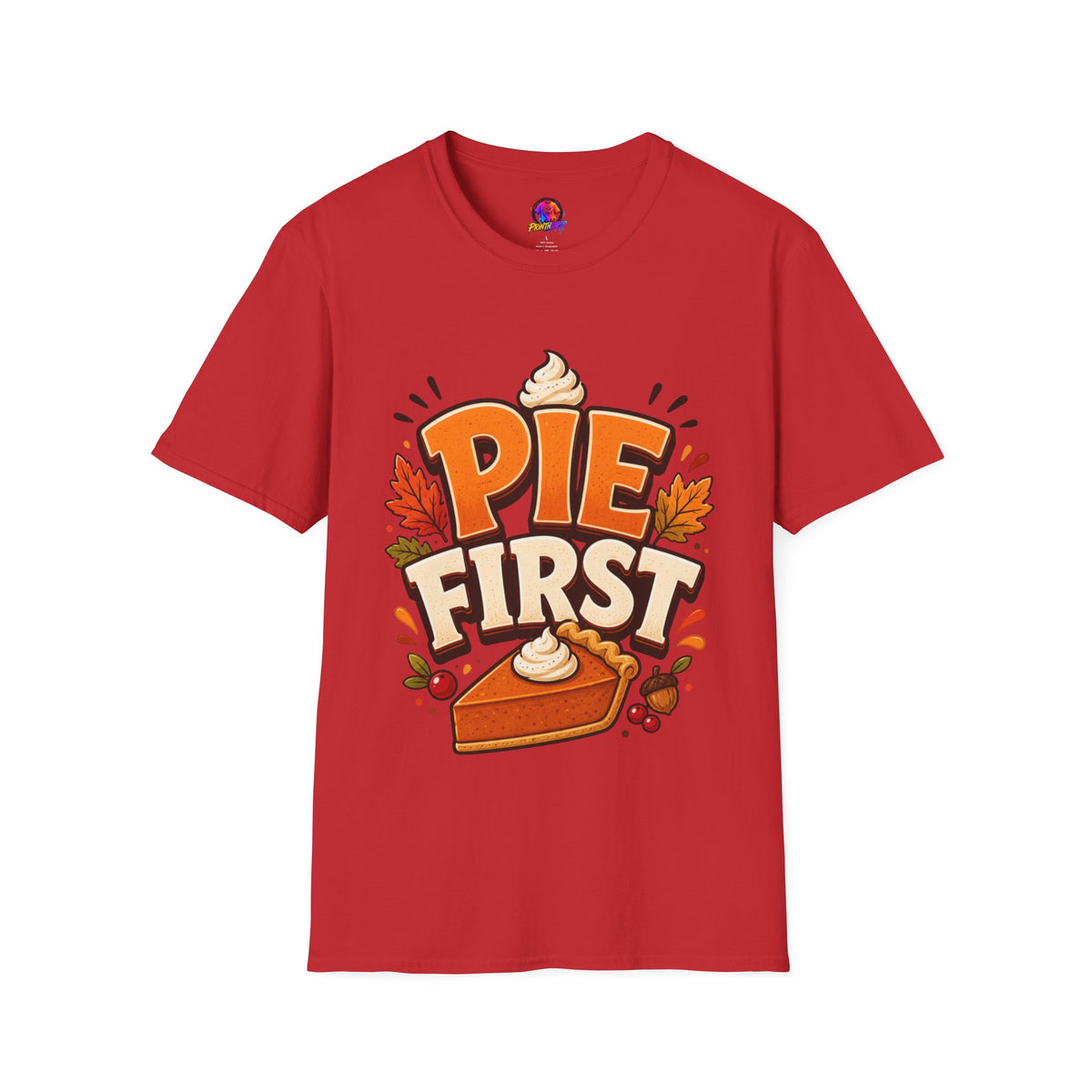 Thanksgiving T-Shirt Pie First T-Shirt — Funny Thanksgiving Pumpkin Pie Graphic Tee
