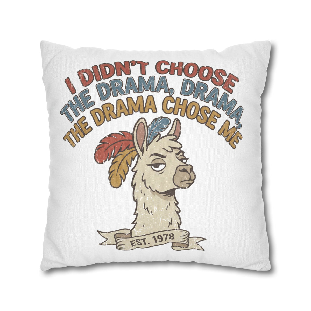 Llama Drama Pillowcase – Funny "I Didn't Choose the Drama, Drama Chose Me" Decorative Cushion Cover
