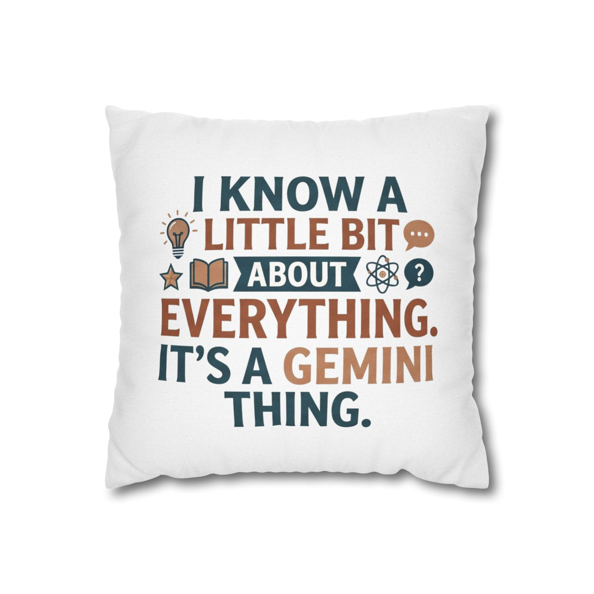 Gemini Astrology Pillow pillowcase— "I Know A Little Bit About Everything" Decorative Throw Pillow