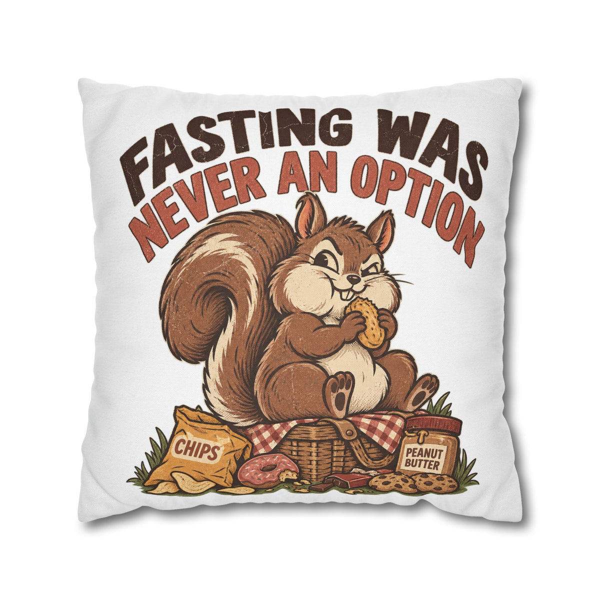 Funny Squirrel Pillowcase – “Fasting Was Never An Option” Decorative Throw Pillowcase