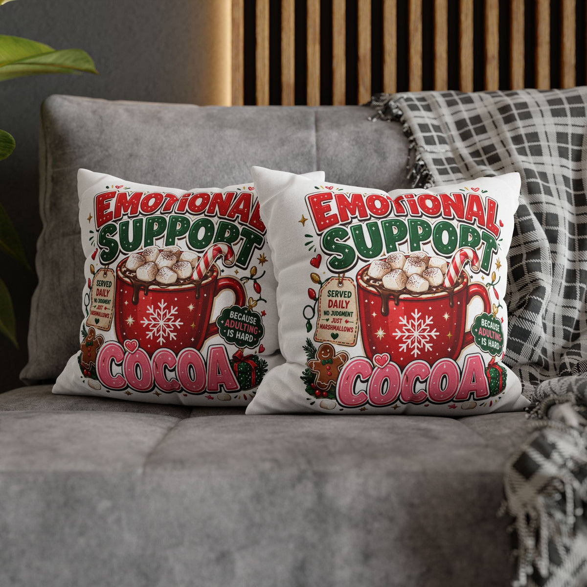 Emotional Support Cocoa Pillowcase —  Modern Day Christmas  Festive Hot Chocolate Throw Pillow Cover