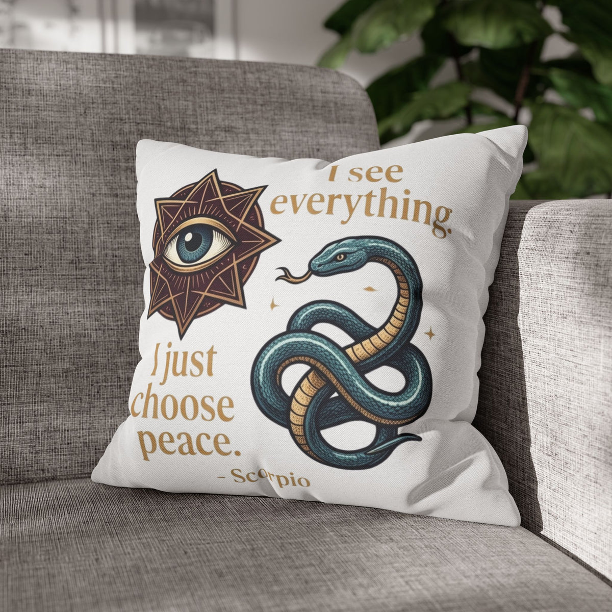 Scorpio Decorative Pillowcase — "I See Everything. I Just Choose Peace." Snake & All-Seeing Eye Accent Pillow