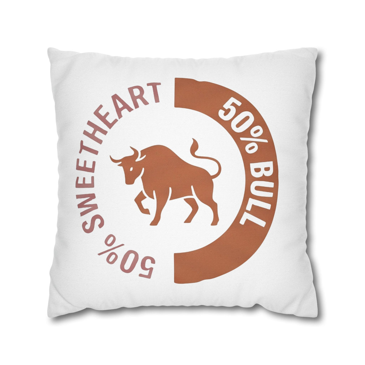 Taurus '50% Bull / 50% Sweetheart' Throw Pillowcase
