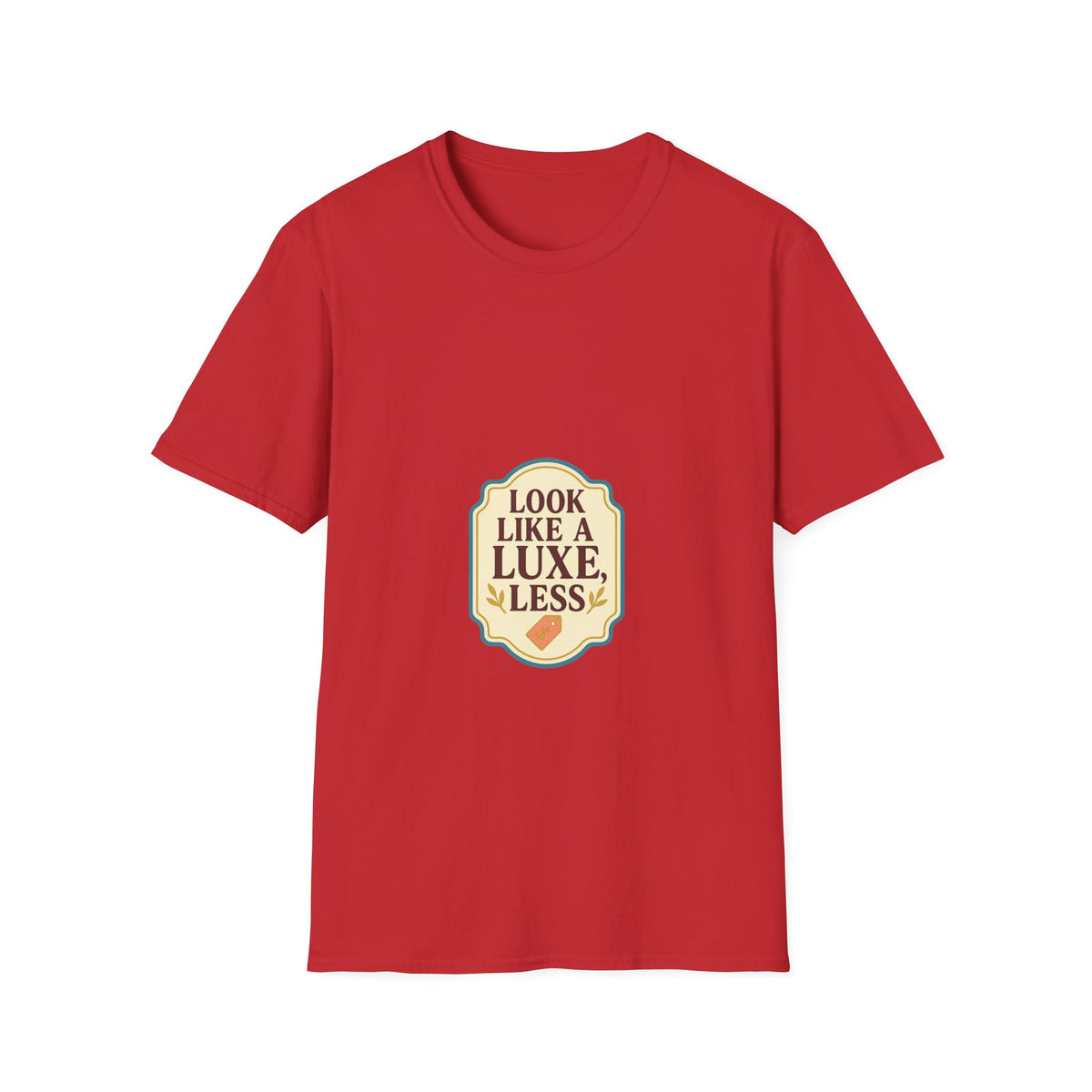 T-Shirt — "Look Like a Luxe Less" Retro Badge Graphic Tee - Trending Now - October 2026