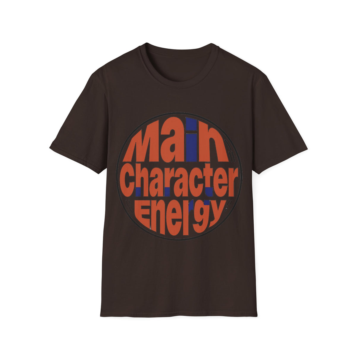 Main Character Energy T-Shirt - Trending Now - August 2026