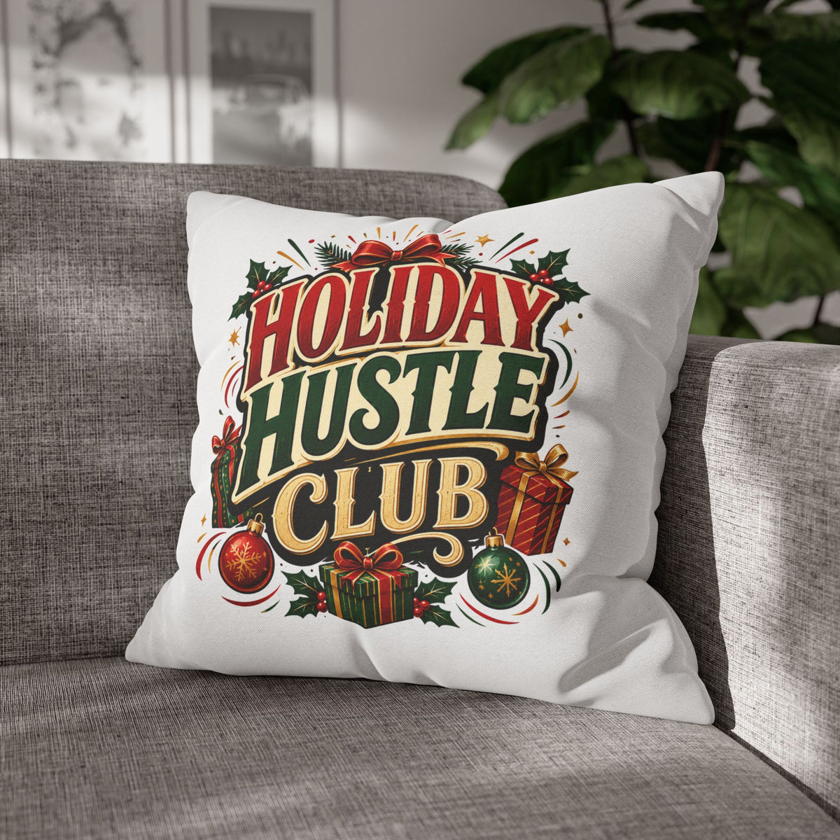Christmas Holiday Hustle Club Pillowcase