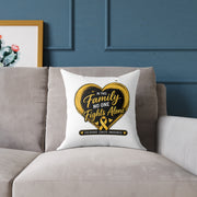 Childhood Cancer Awareness Pillow — "In This Family No One Fights Alone" Square Throw Pillow