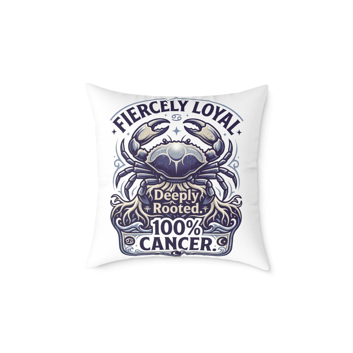 Cancer Zodiac Fiercely Loyal Square Poly Canvas Pillow