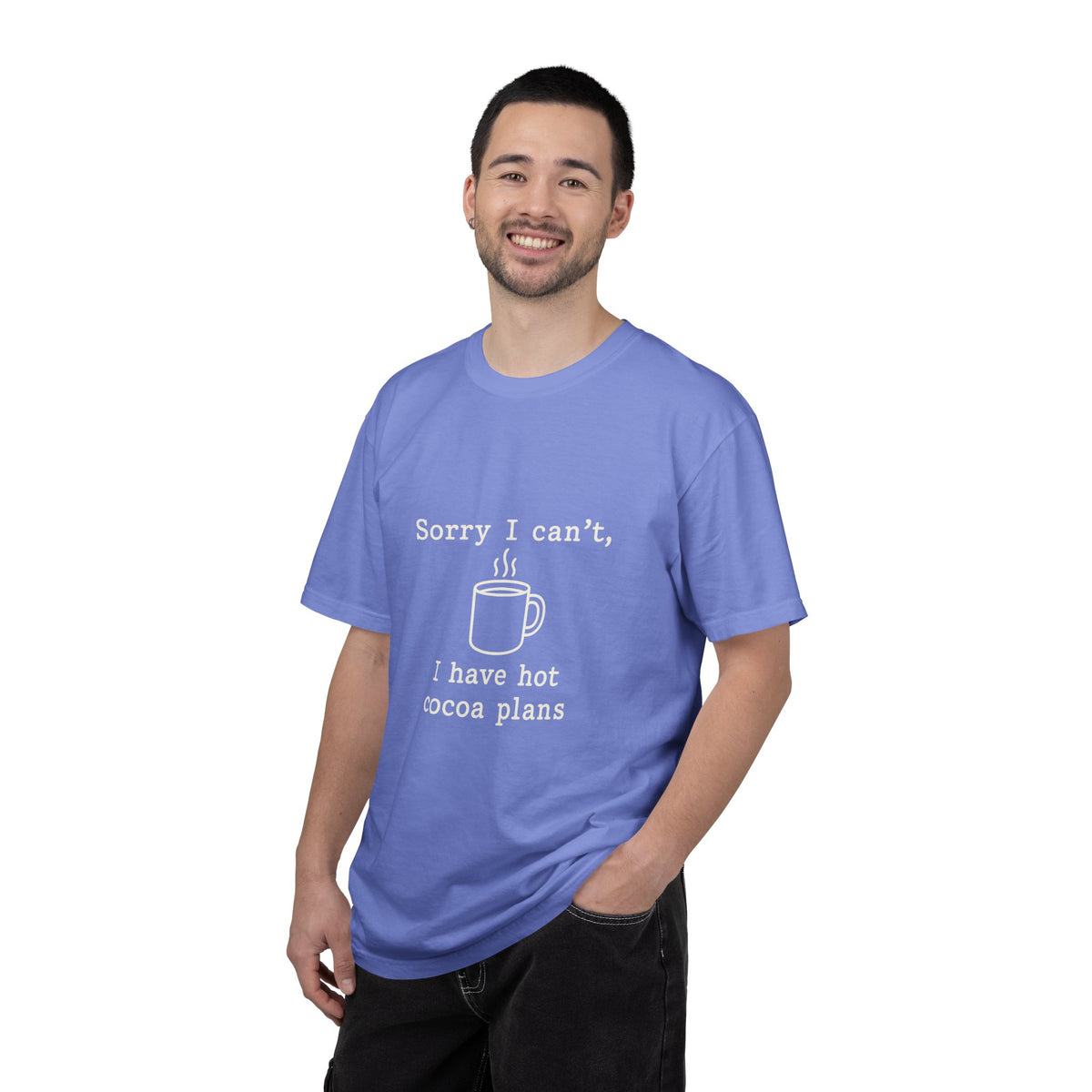 Hot Cocoa Plans T-Shirt — "Sorry I Can’t, I Have Hot Cocoa Plans" Cozy Graphic Tee - Trending Now - October 2026